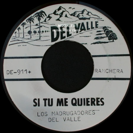 Los Madrugadores Del Valle / Salomon Reyes - Si Tu Me Quieres / Con El Amor No Se Juega side A