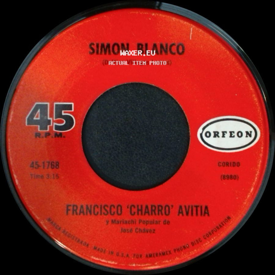 Francisco 'charro' Avitia Y Mariachi Popular De José Chávez / Francisco 'charro' Avitia - Declarate Inocente / Simon Blanco side B