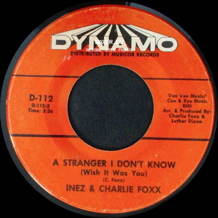 Inez & Charlie Foxx - A Stranger I Don't Know (Wish It Was You) / (1-2-3-4-5-6-7) Count The Days side A