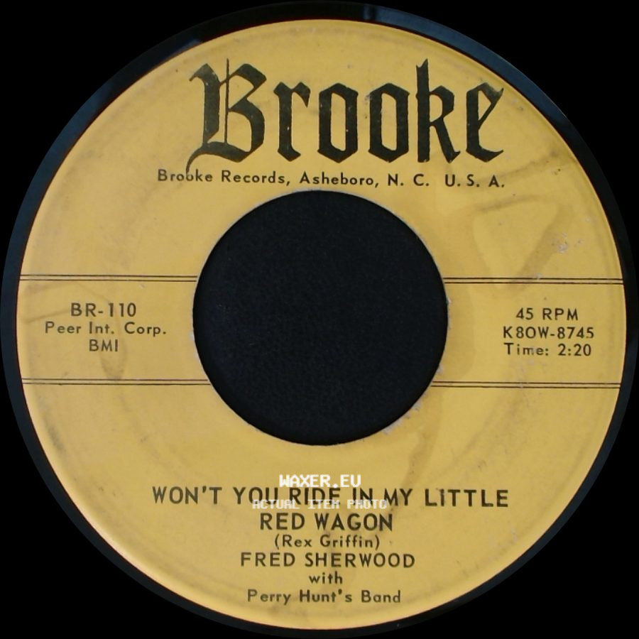 Fred Sherwood With Perry Hunt's Band - Won't You Ride In My Little Red Wagon / Dream Boat side A