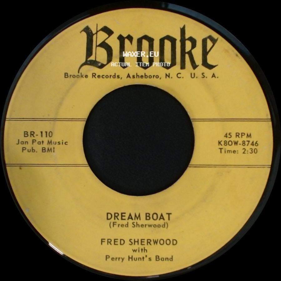 Fred Sherwood With Perry Hunt's Band - Won't You Ride In My Little Red Wagon / Dream Boat side B