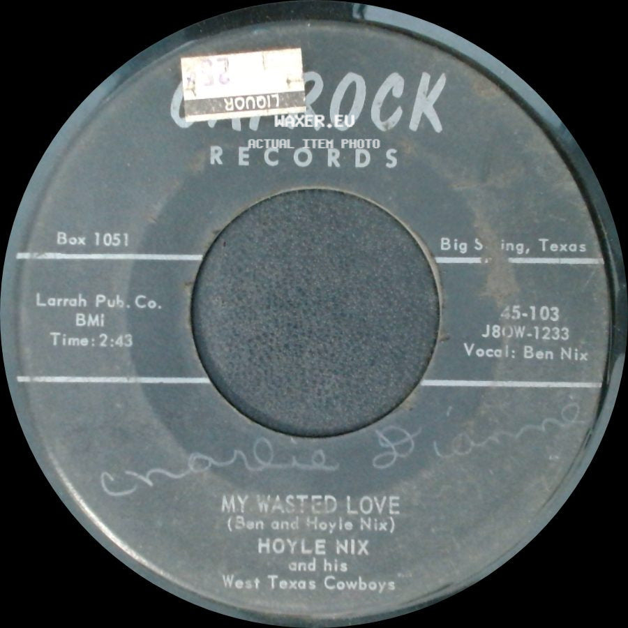 Hoyle Nix And His West Texas Cowboys - Kelly Waltz (Arr. By Hoyle Nix) / My Wasted Love (Ben And Hoyle Nix) side B