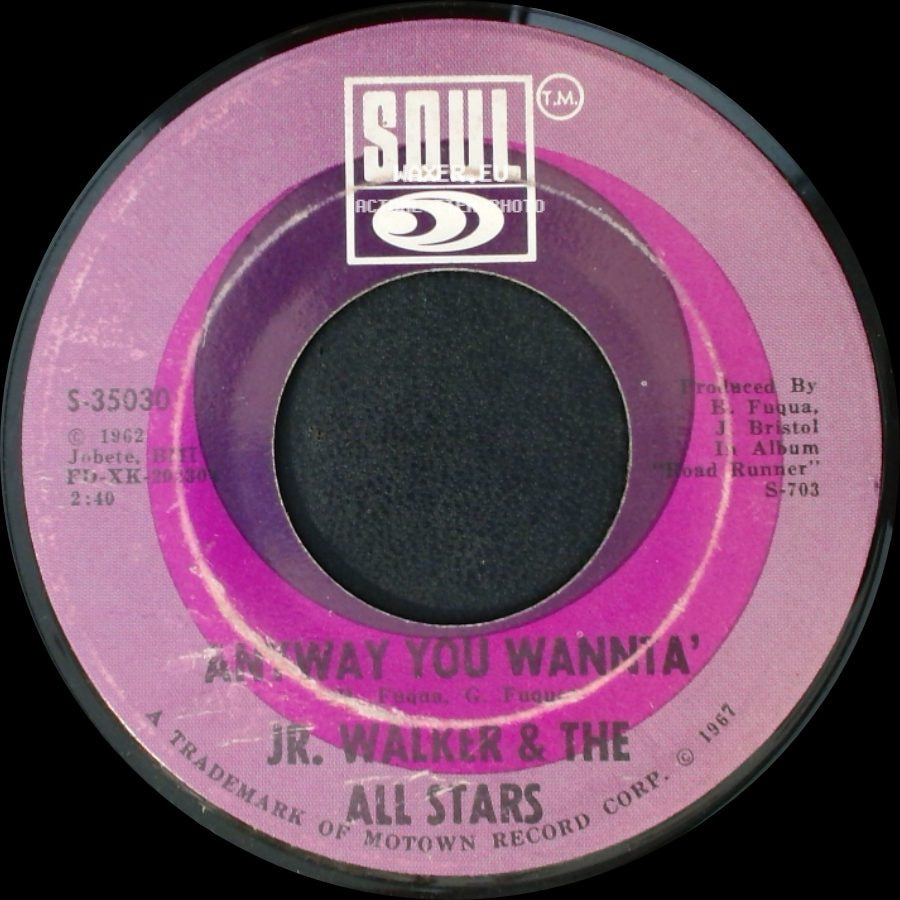 Jr. Walker & The All Stars - Anyway You Wanna' / Pucker Up Buttercup side A