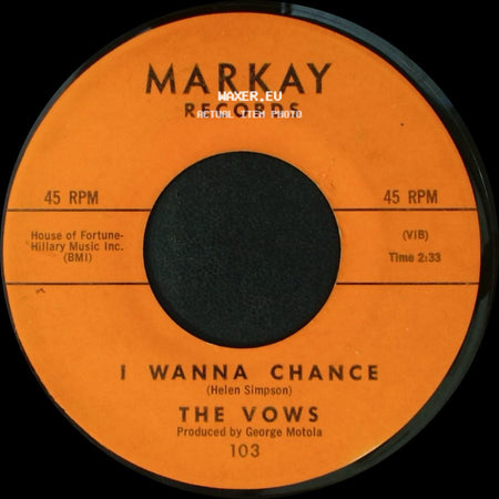 The Vows - Have You Heard / I Wanna Chance side B