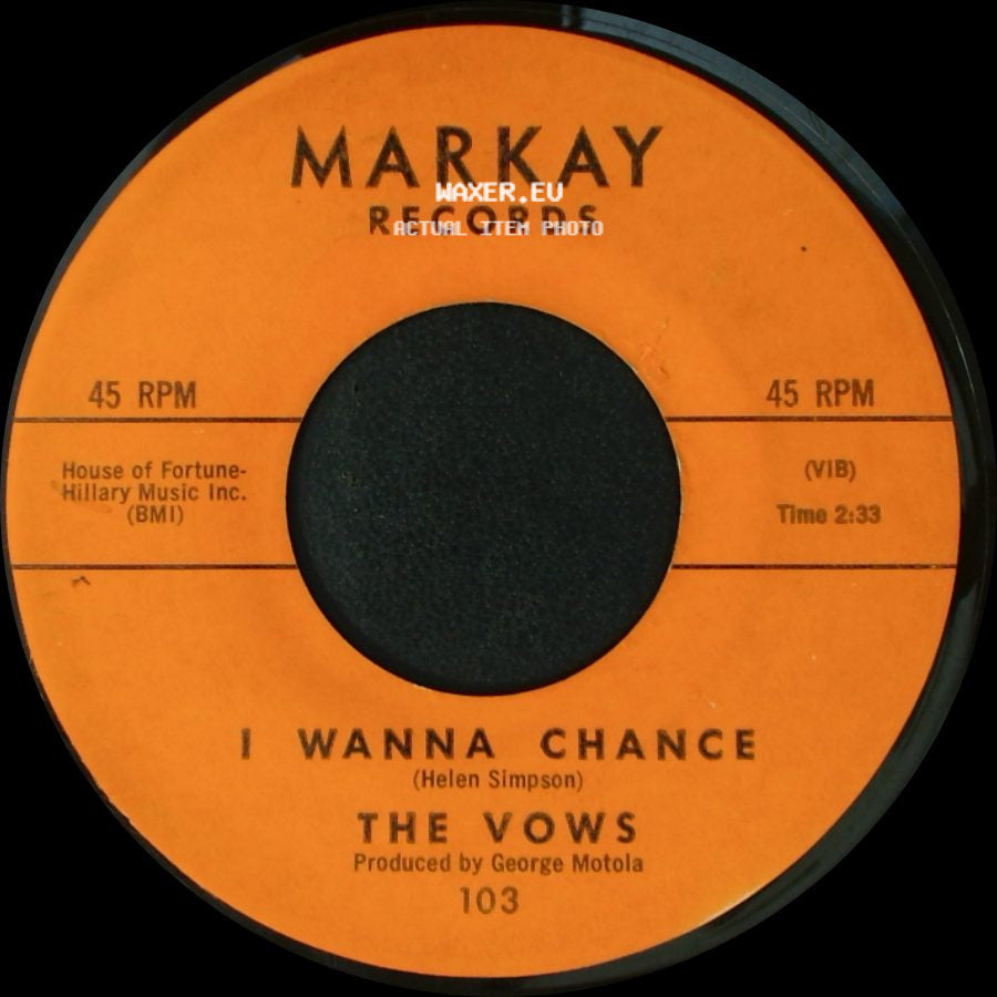 The Vows - Have You Heard / I Wanna Chance side B