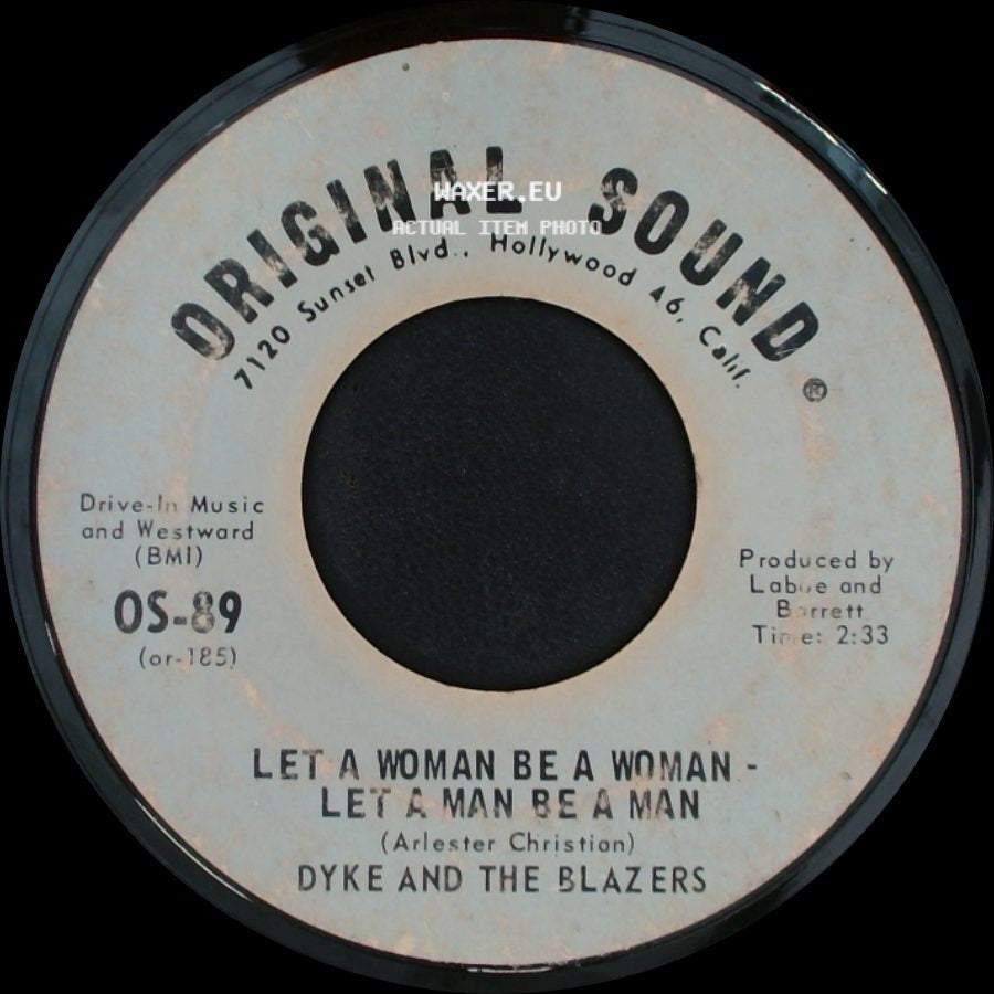 Dyke And The Blazers - Let A Woman Be A Woman - Let A Man Be A Man / Uhh side A
