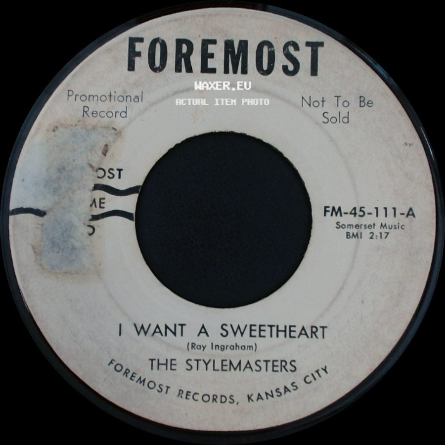 The Stylemasters - I Want A Sweetheart / Cutie Of The Kitten Crowd side A