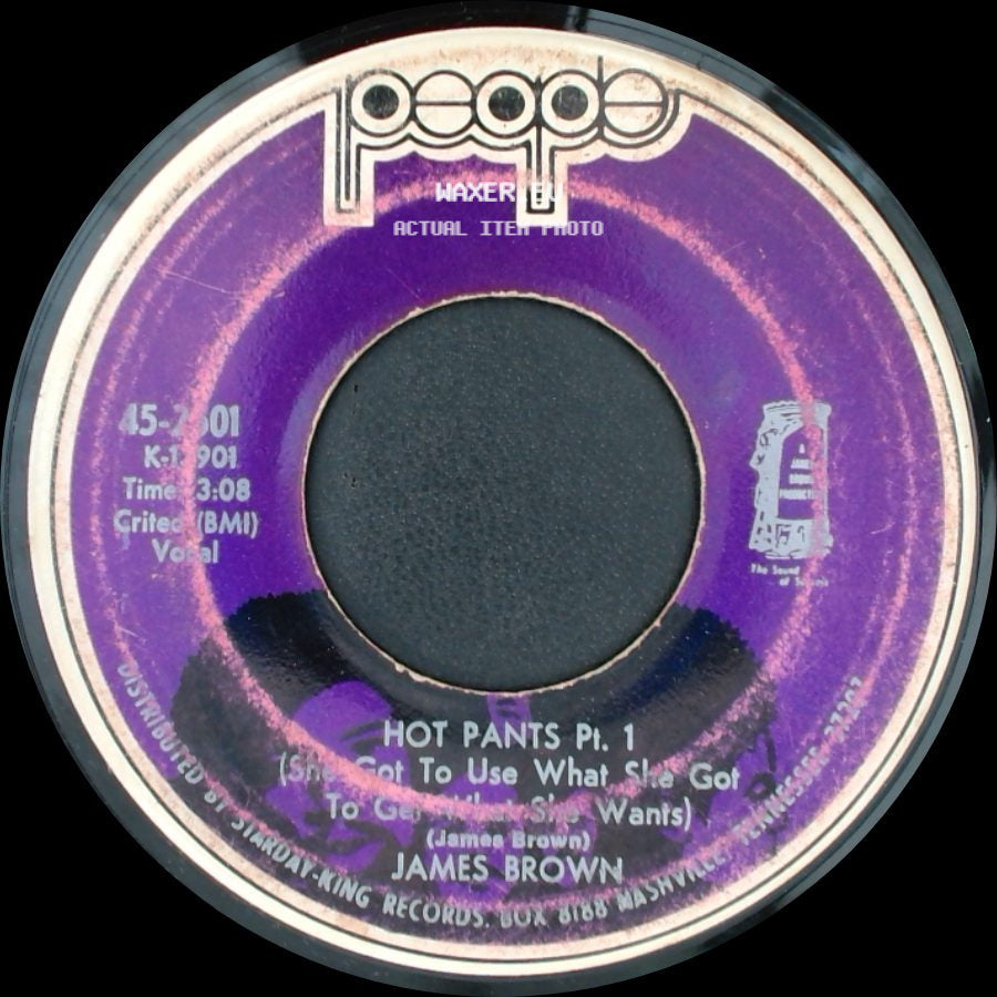 James Brown - Hot Pants Pt. 2 & 3 (She Got To Use What She Got To Get What She Wants) / Hot Pants Pt. 1 (She’s Got To Use What She’s Got To Get What She Wants) side B