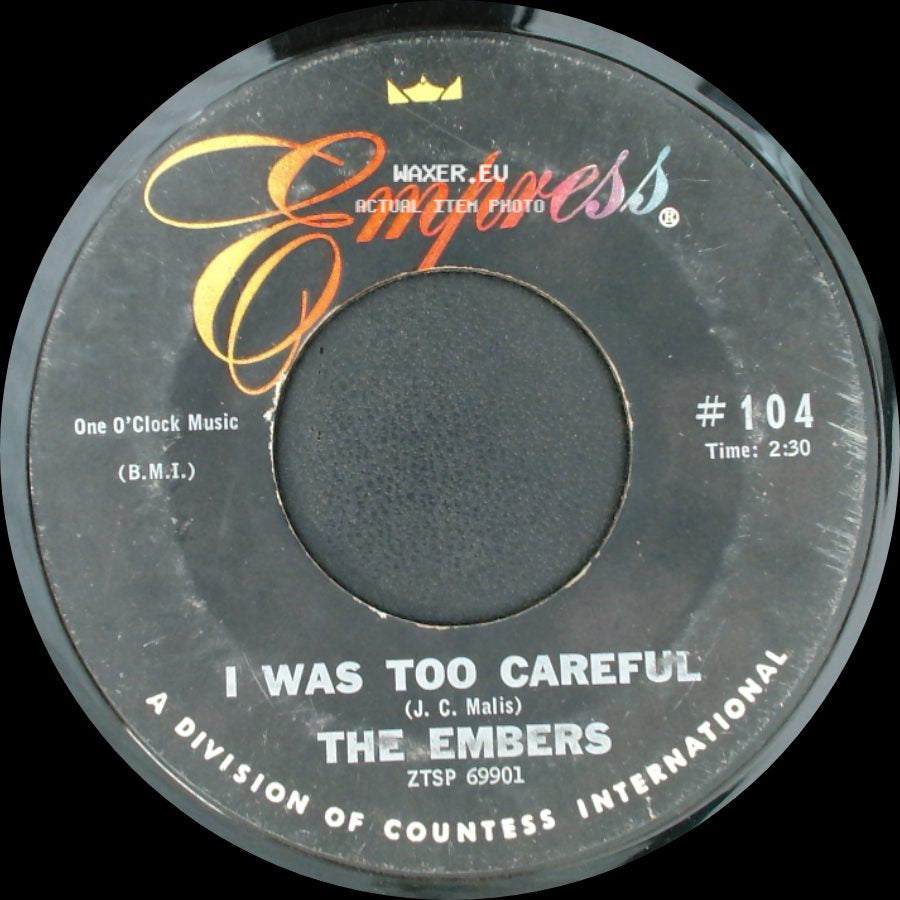 The Embers - I Won't Cry Anymore / I Was Too Careful side B