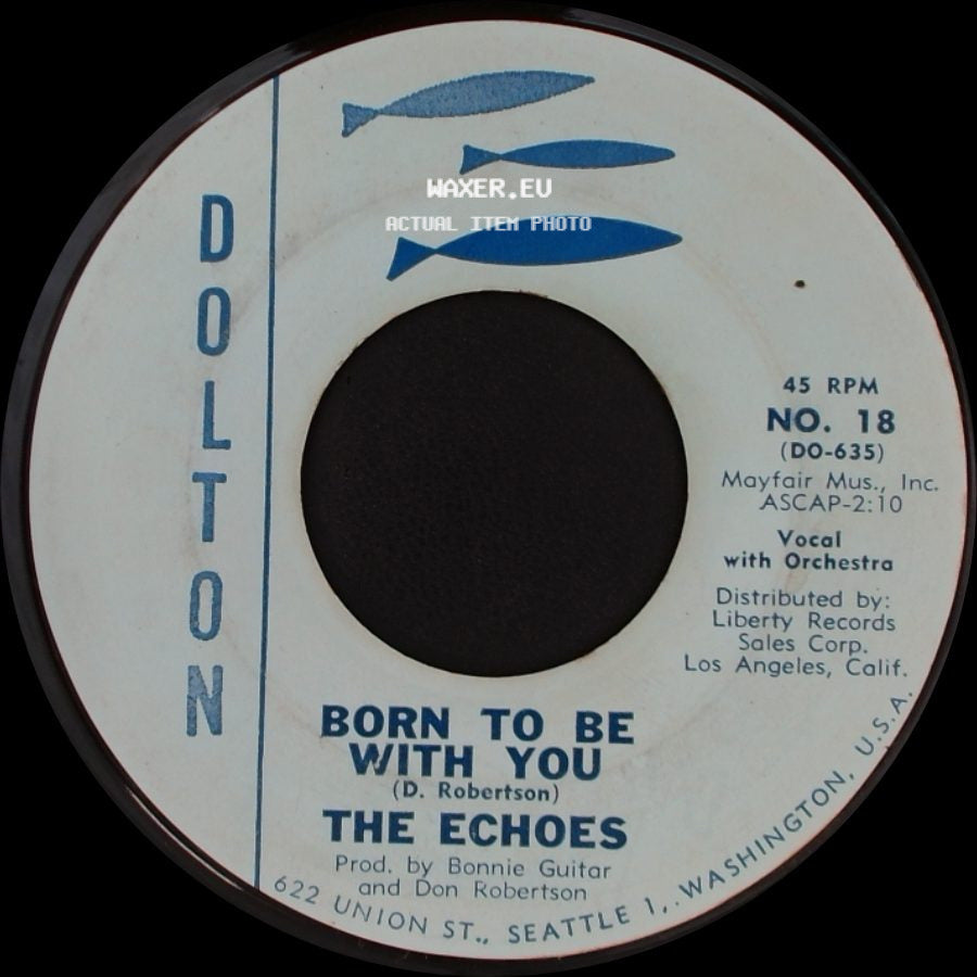 The Echoes - Born To Be With You / My Guiding Light side A