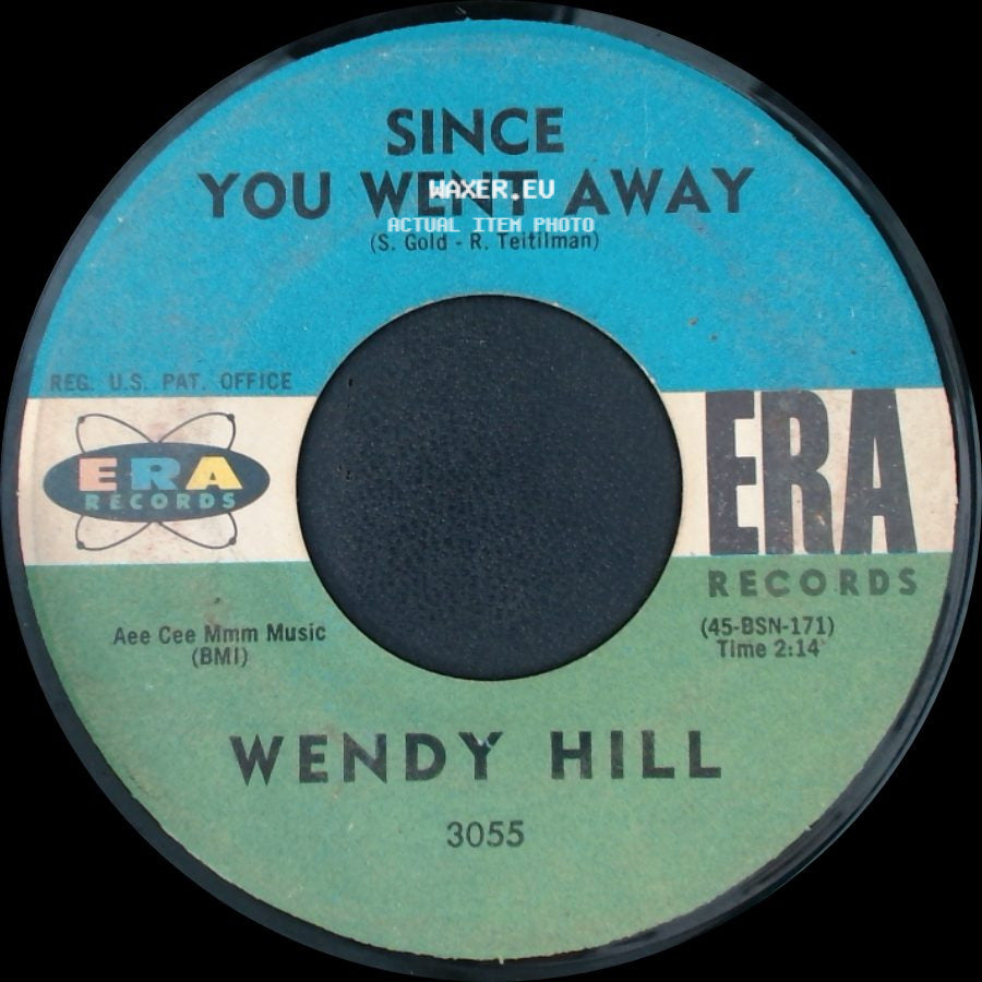 Wendy Hill - Since You Went Away / Without Your Love side A