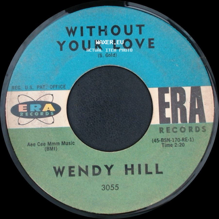 Wendy Hill - Since You Went Away / Without Your Love side B