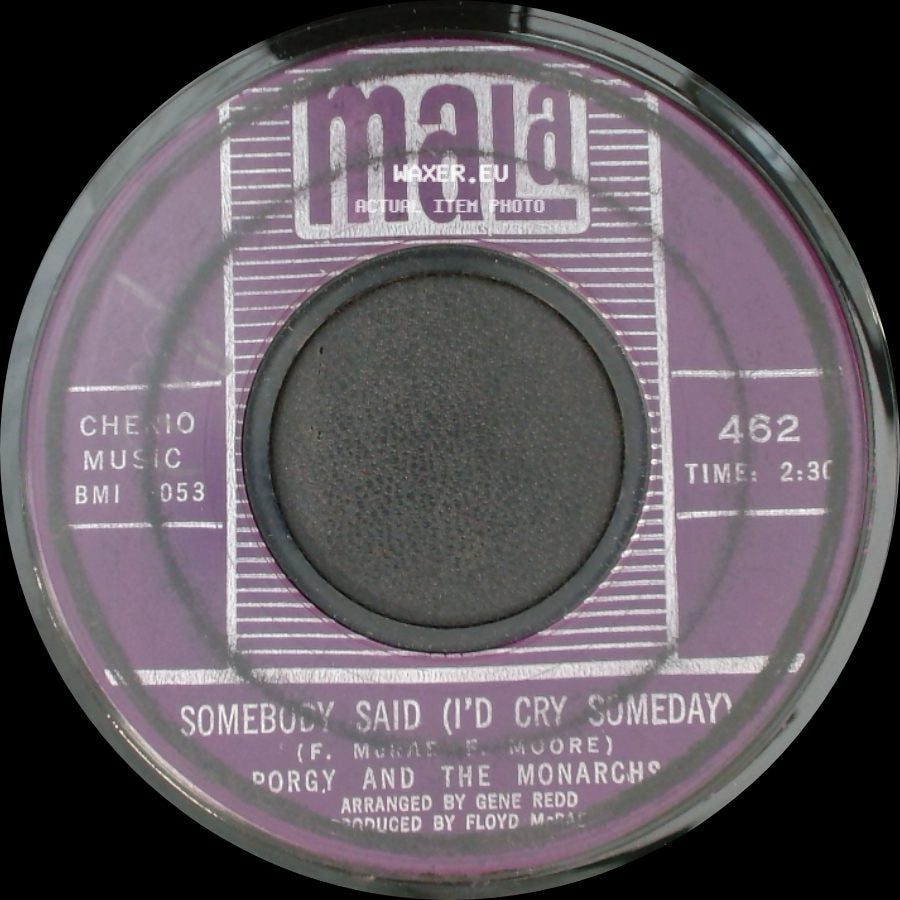 Porgy And The Monarchs / Forky And The Monarchs - Somebody Said (I'd Cry Someday) / Stay side A