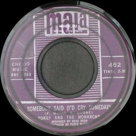 Porgy And The Monarchs / Forky And The Monarchs - Somebody Said (I'd Cry Someday) / Stay side A