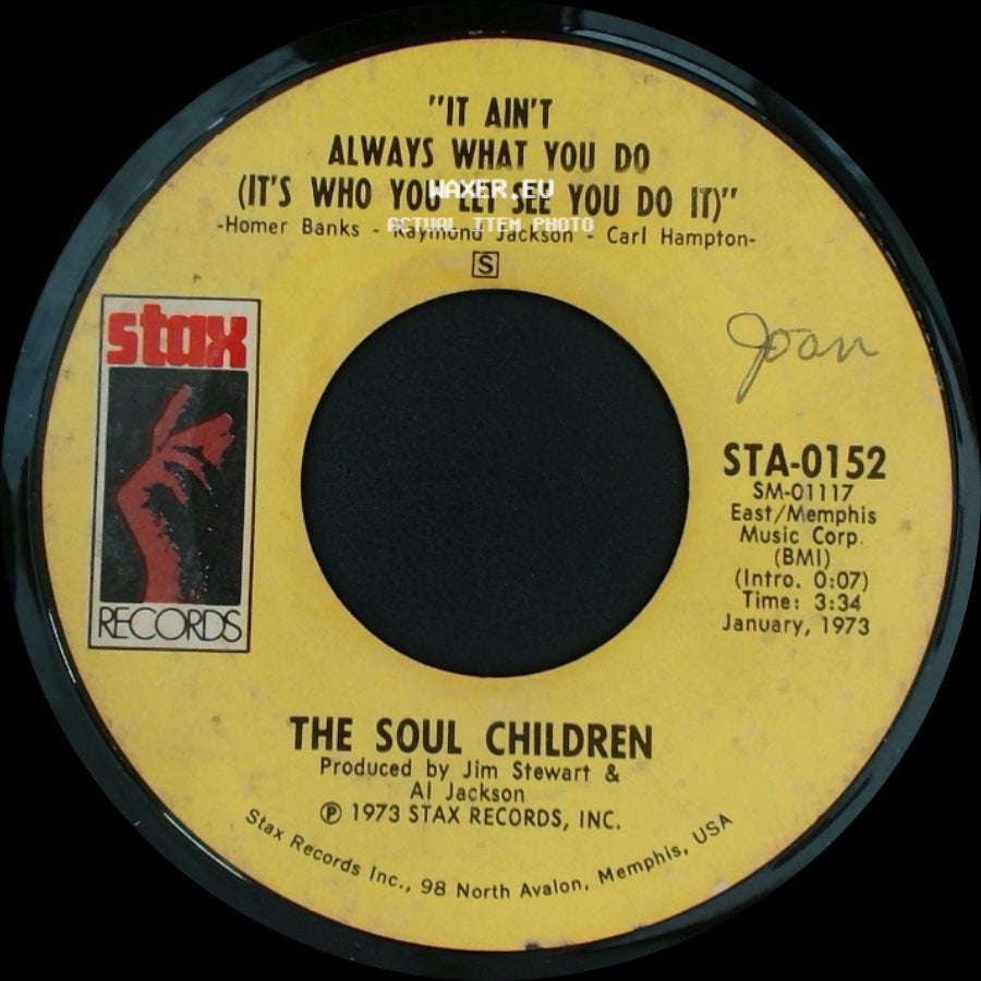 The Soul Children - It Ain't Always What You Do (It's Who You Let See You Do It) / All That Shines Ain't Gold side A