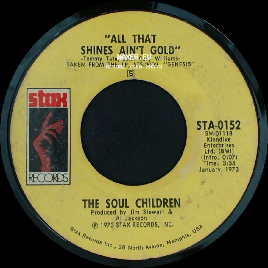 The Soul Children - It Ain't Always What You Do (It's Who You Let See You Do It) / All That Shines Ain't Gold side B