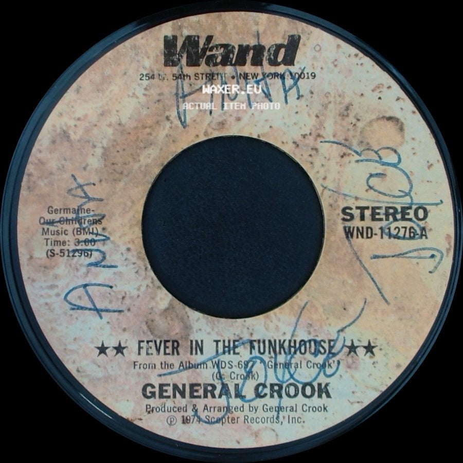 General Crook - Fever In The Funkhouse / Fever In The Funkhouse (Instrumental) side A
