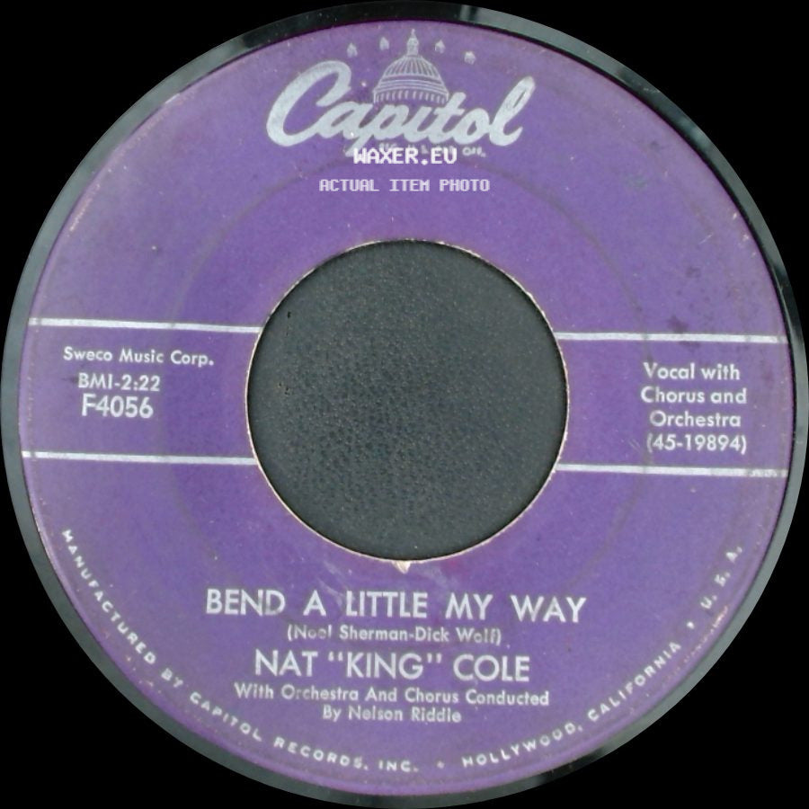 Nat "King" Cole - Bend A Little My Way / Non Dimenticar (Don't Forget) side A