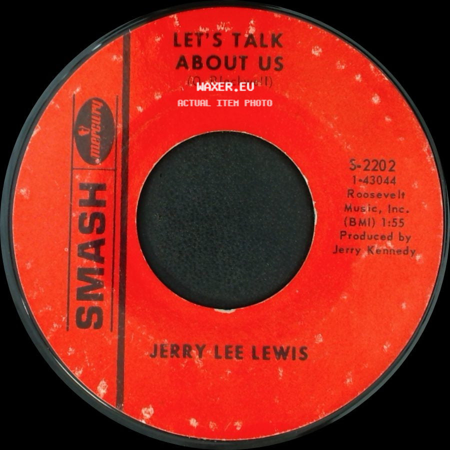 Jerry Lee Lewis - To Make Love Sweeter For You / Let's Talk About Us side B