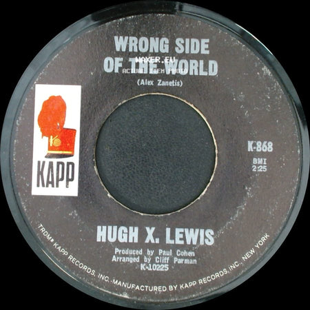 Hugh X. Lewis - Wrong Side Of The World / Your Steppin' Stone side A