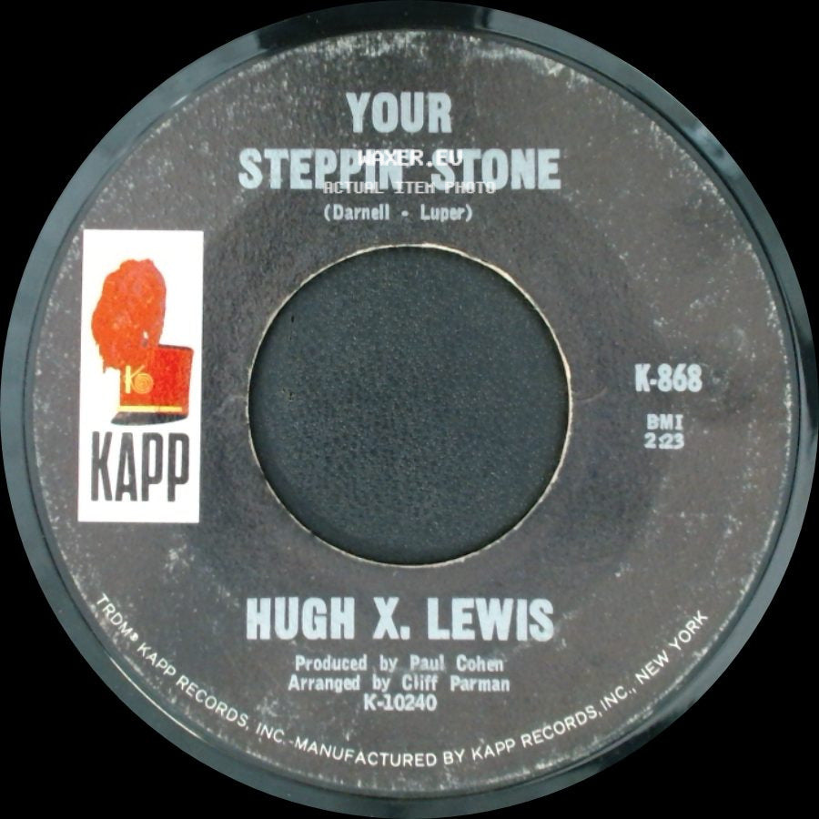 Hugh X. Lewis - Wrong Side Of The World / Your Steppin' Stone side B