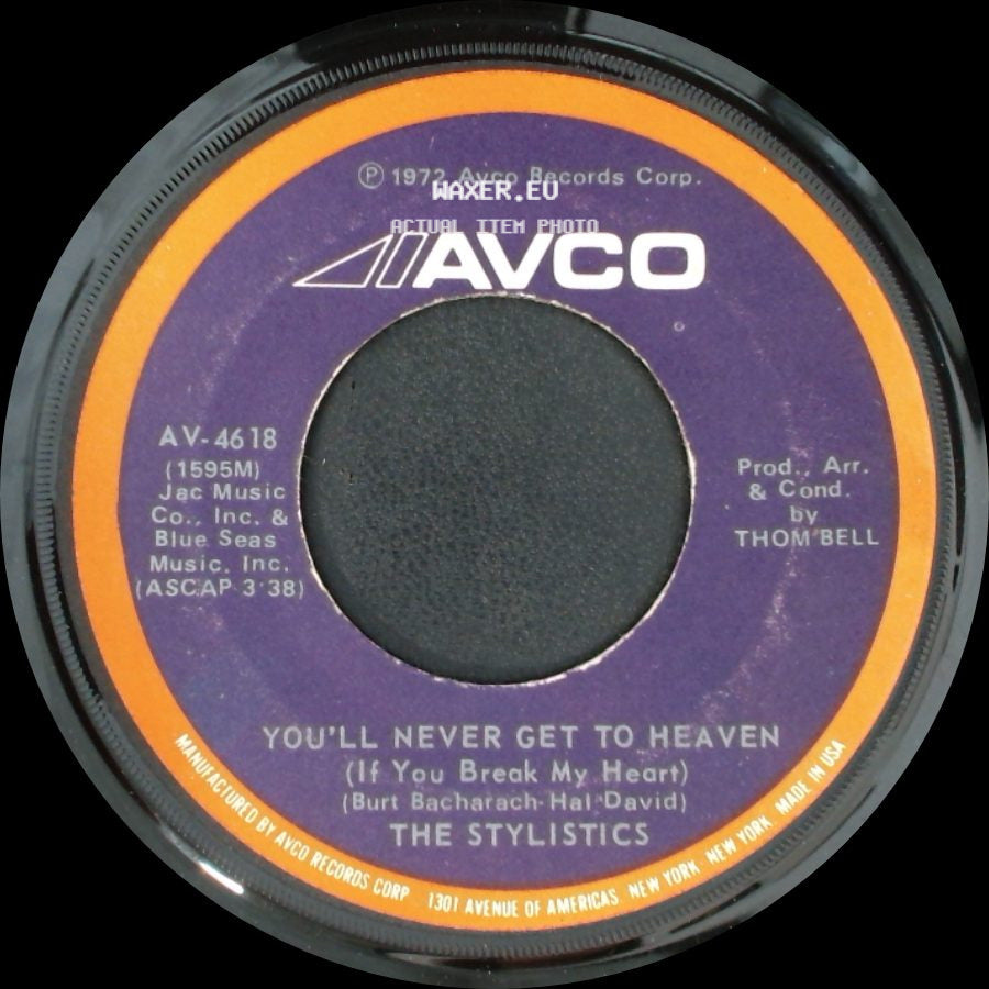 The Stylistics - If You Don't Watch Out / You'll Never Get To Heaven (If You Break My Heart) side B