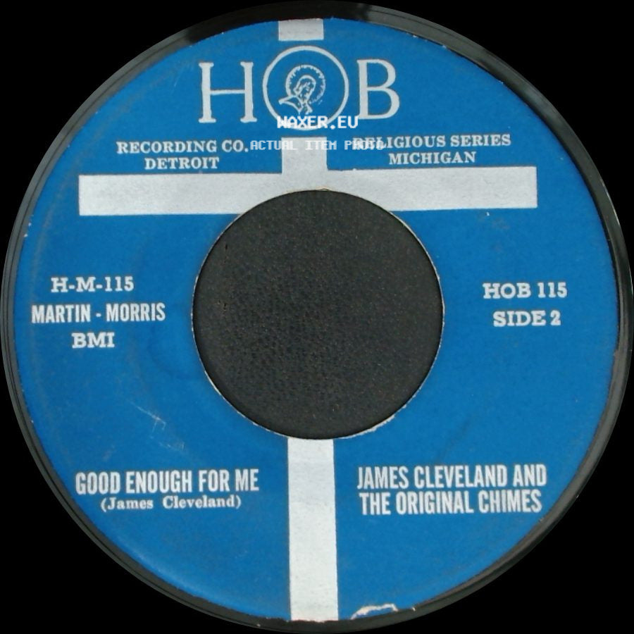 James Cleveland And The Original Chimes - Jesus Will (James Cleveland) / Good Enough For Me side B