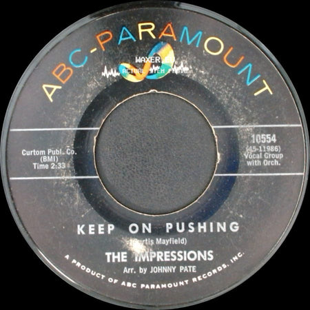 The Impressions - Keep On Pushing / I Love You (Yeah) side A