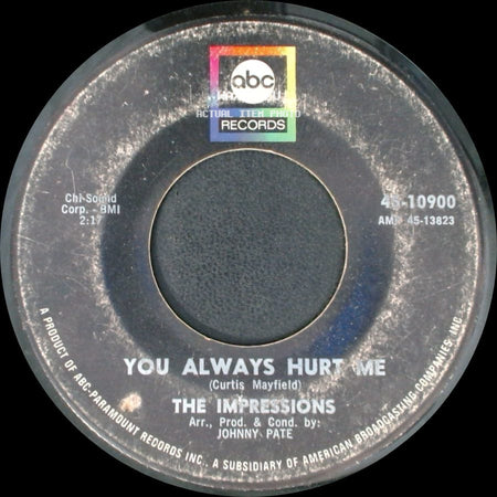 The Impressions / The Empressions - You Always Hurt Me / Little Girl side A