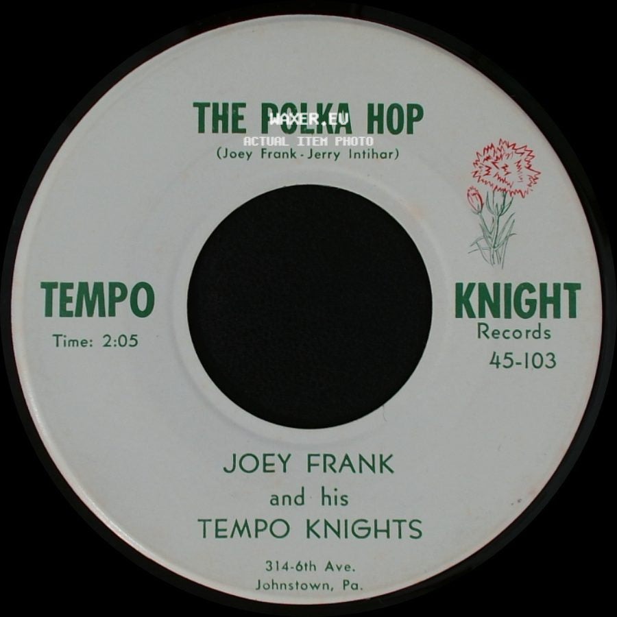 Joey Frank And His Tempo Knights - The Polka Hop / Terazinka Polka side A