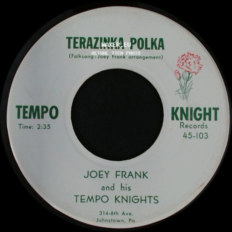 Joey Frank And His Tempo Knights - The Polka Hop / Terazinka Polka side B