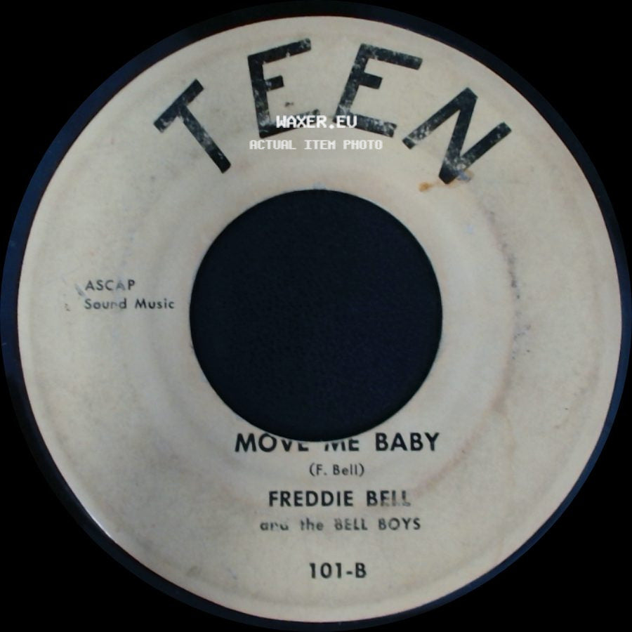 Freddie Bell And The Bell Boys - Move Me Baby / Hound Dog side A