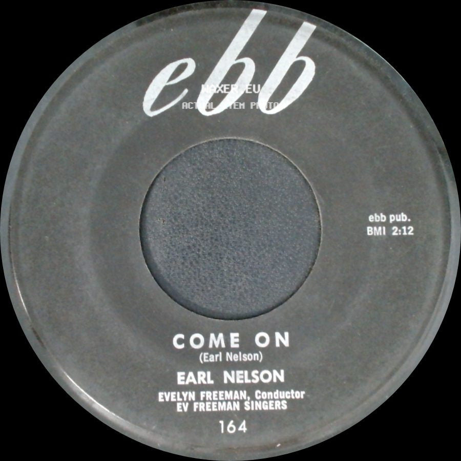 Earl Nelson - No Time To Cry / Come On side B
