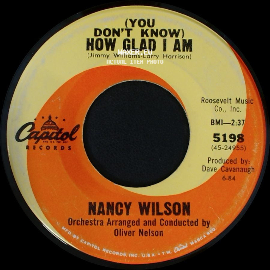 Nancy Wilson - (You Don't Know) How Glad I Am / Never Less Than Yesterday side A