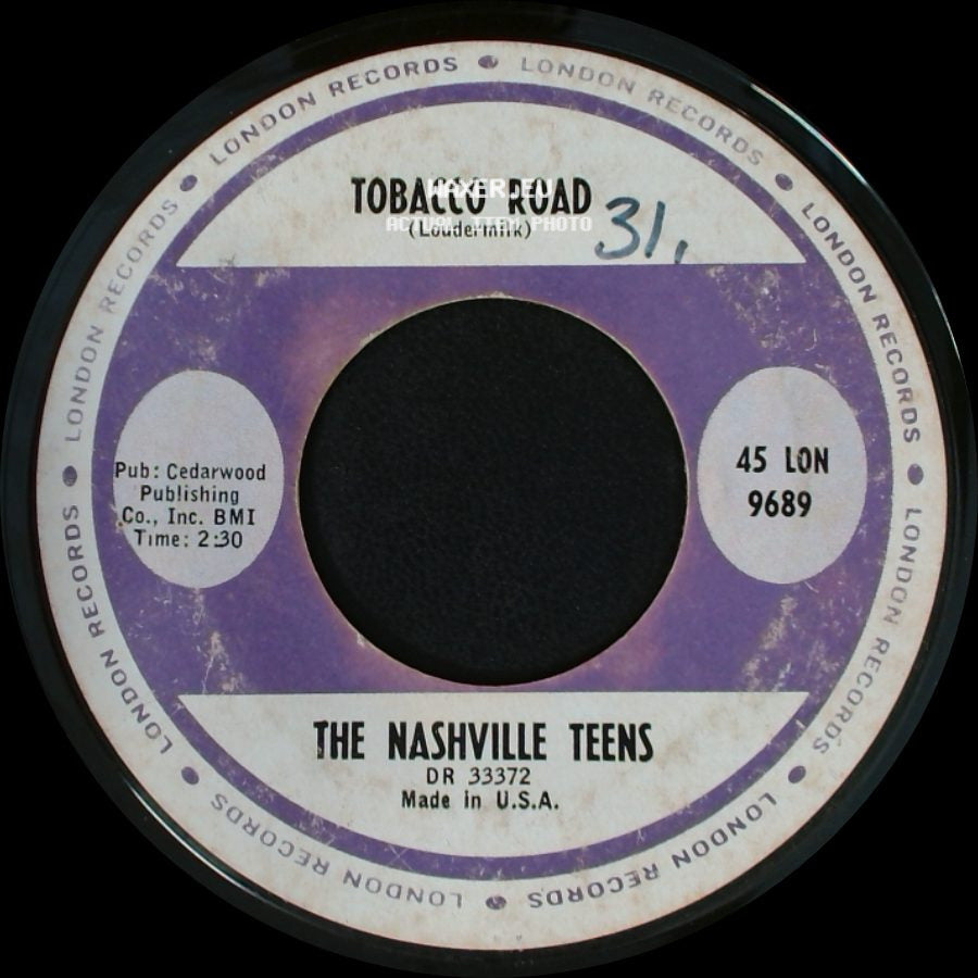 The Nashville Teens - Tobacco Road / I Like It Like That side A