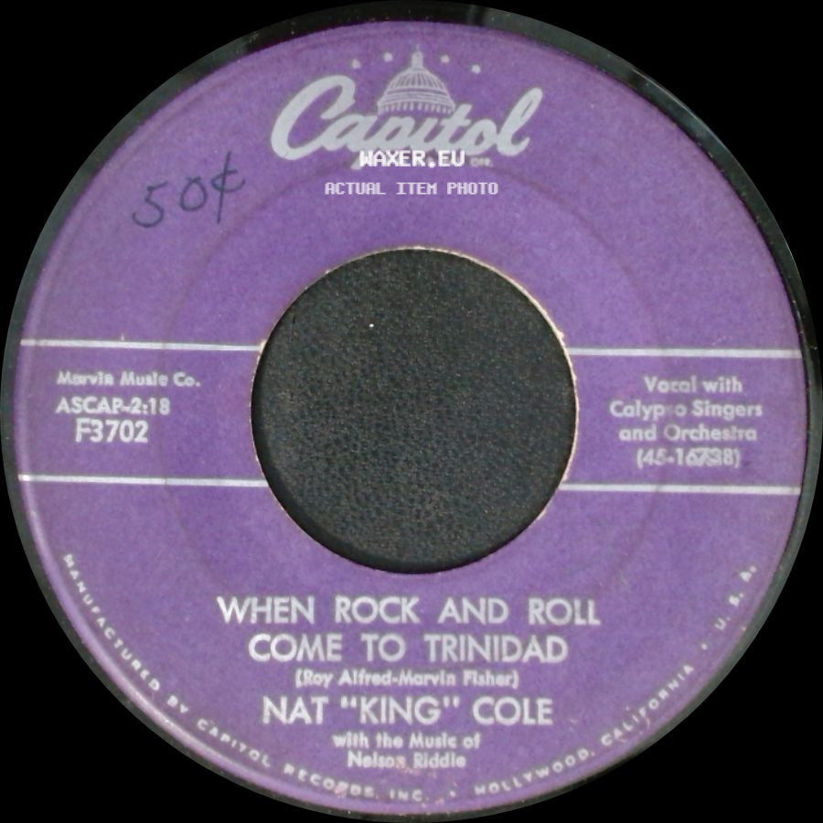 Nat "King" Cole - When Rock And Roll Come To Trinidad / China Gate side A