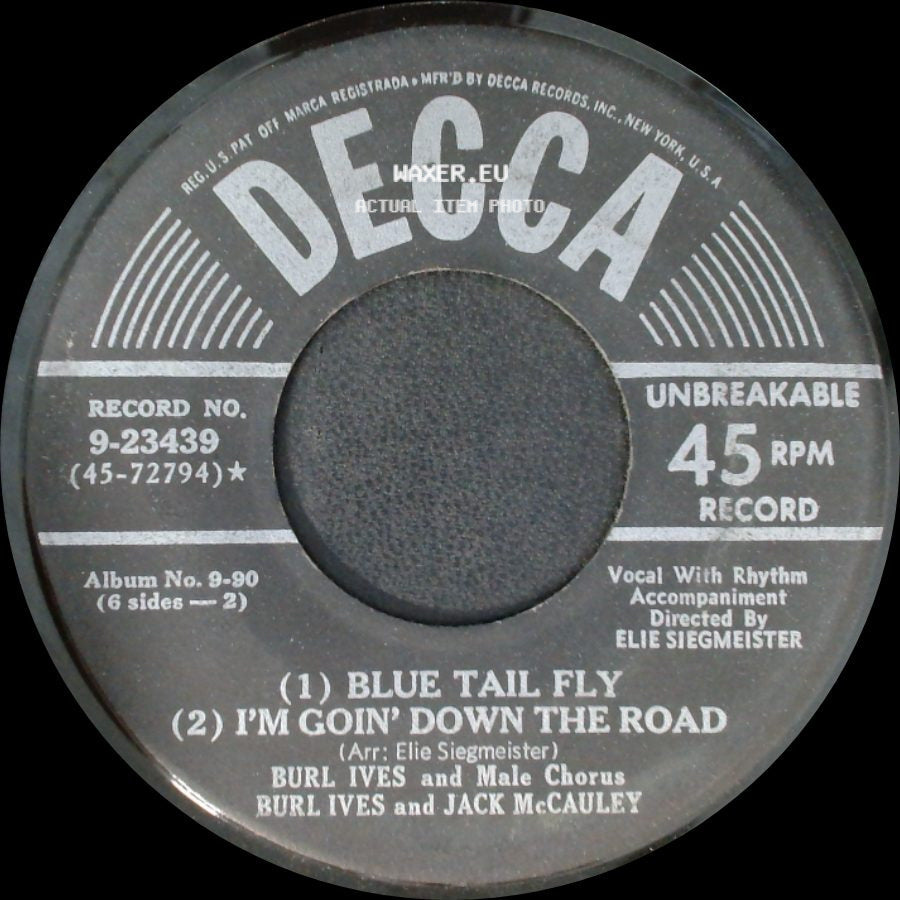 Burl Ives / Burl Ives And Male Chorus - Big Rock Candy Mountain / Blue Tail Fly / I'm Goin' Down The Road side B