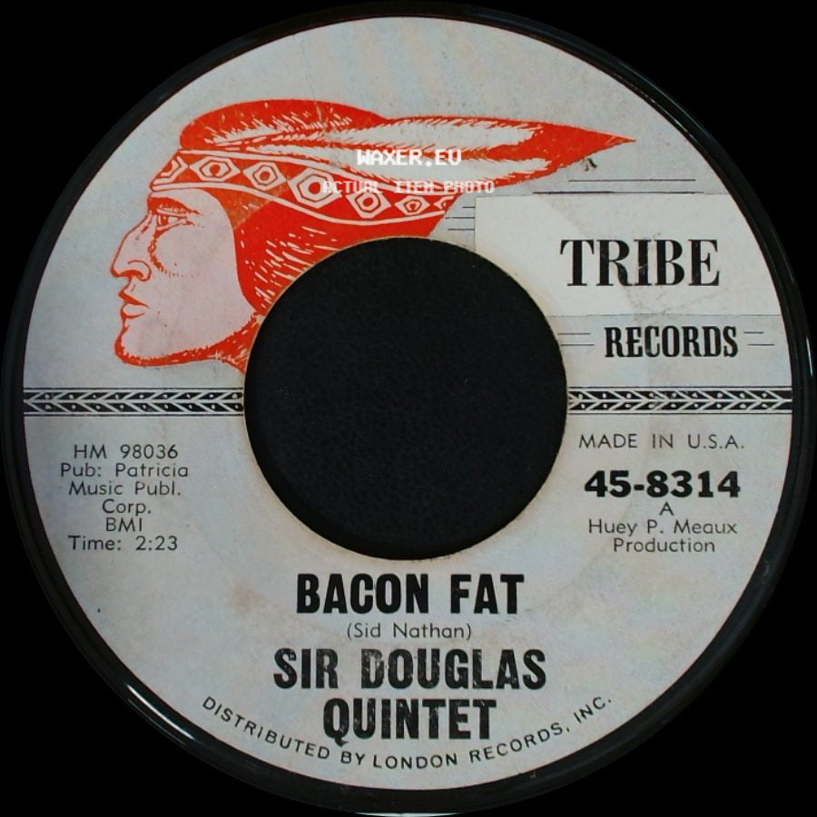 Sir Douglas Quintet - The Rains Came / Bacon Fat side B