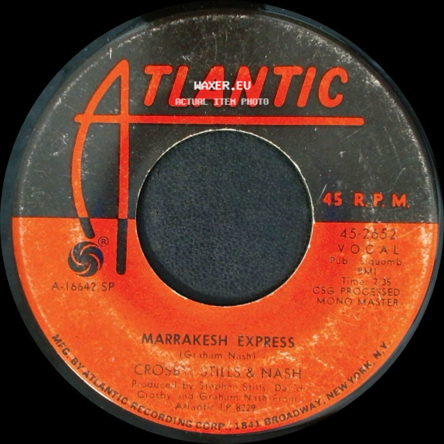 Crosby, Stills & Nash - Marrakesh Express / Helplessly Hoping side A