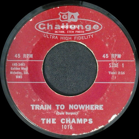 The Champs - Train To Nowhere / Tequila side A