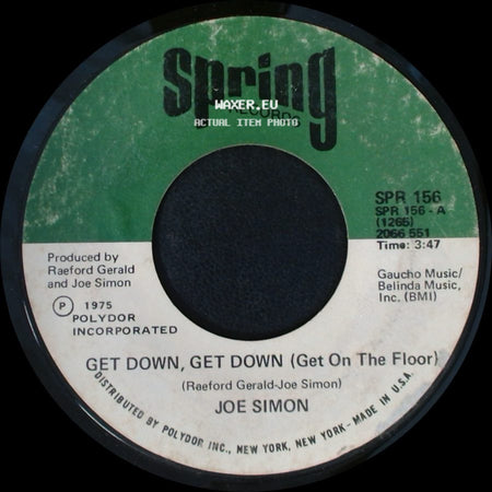Joe Simon - Get Down, Get Down (Get On The Floor) / In My Baby's Arms side A
