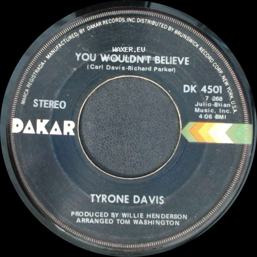 Tyrone Davis - You Wouldn't Believe / I Had It All The Time side A
