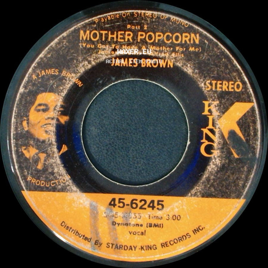 James Brown - Mother Popcorn (You Got To Have A Mother For Me) Part I / Mother Popcorn (You Got To Make A Mother For Me) Part 2 side B