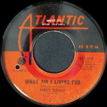 Percy Sledge - What Am I Living For / Love Me Tender side A