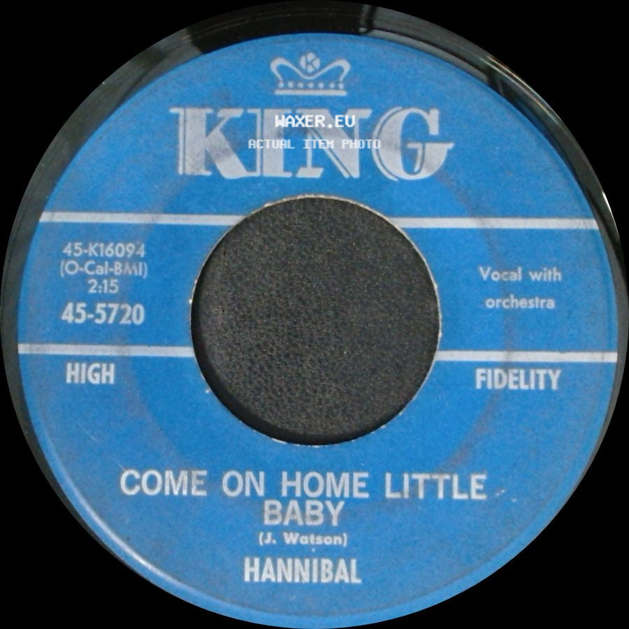Hannibal - Ain't That Love / Come On Home Little Baby side B