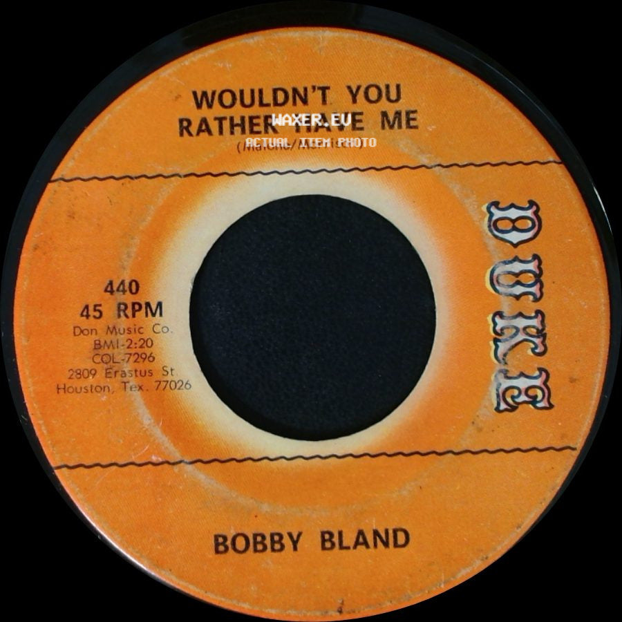 Bobby Bland - Rockin' In The Same Old Boat / Wouldn't You Rather Have Me side B