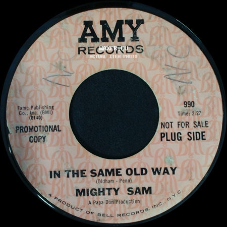 Mighty Sam - Silent Tears / In The Same Old Way side B