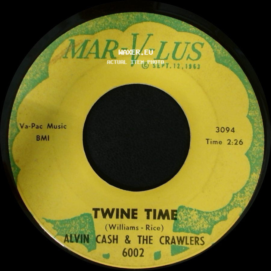Alvin Cash & The Crawlers - Twine Time / The Bump side A