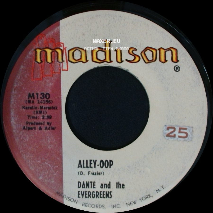 Dante And The Evergreens - Alley-Oop / The Right Time side A