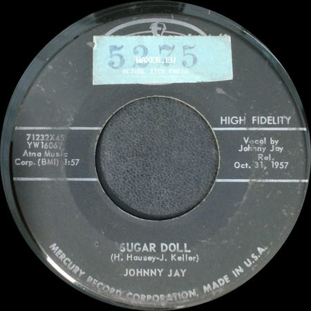 Johnny Jay - Sugar Doll / Tears (Keep On Falling) side A